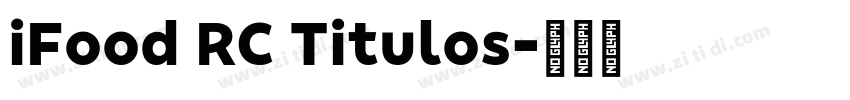 iFood RC Titulos字体转换 iFood RC Titulos字体转换